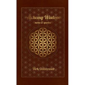 Brave New Books Alchemy Wisdom - Dirk Oellibrandt