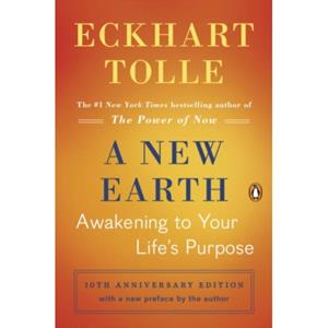 Penguin A New Earth: Awakening To Your Life's Purpose - Eckhart Tolle