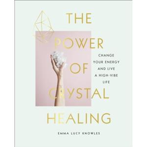 Penguin Uk The Power Of Crystal Healing - Emma Knowles