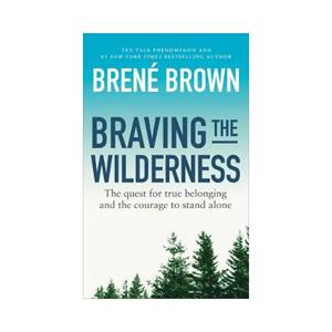 Random House Uk Braving The Wilderness - Rene Brown