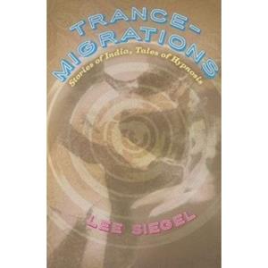 Chicago University P Trance-Migrations - Lee Siegel