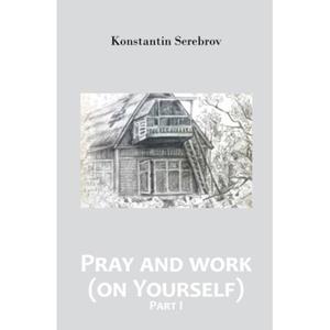 Crowsquare Pray And Work (On Yourself) - Konstantin Serebrov