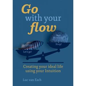 Brave New Books Go With Your Flow! - Luc van Esch