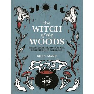 Rps/Cico The Witch Of The Woods - Kiley Mann