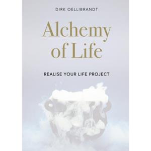 Brave New Books Alchemy Of Life - Dirk Oellibrandt