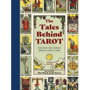 Quarto The Tales Behind Tarot - Alison Davies