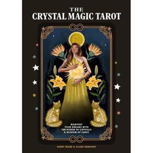 Welbeck The Crystal Magic Tarot - Kerry Ward