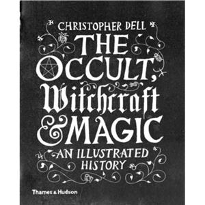 Thames & Hudson Ltd The Occult, Witchcraft & Magic