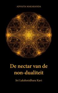 Sri Lakshmidhara Kavi De nectar van de non-dualiteit -   (ISBN: 9789463284998)