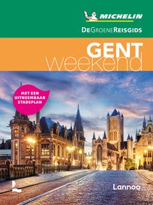 Michelin Editions De Groene Reisgids Weekend - Gent -   (ISBN: 9789401489171)