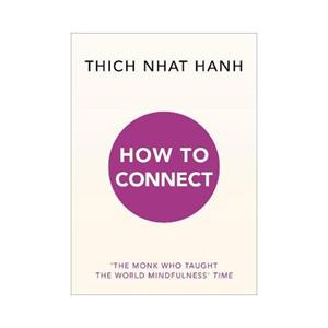 Random House Uk How To Connect - Thich Nhat Hanh