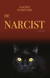 Aagjen Schievers De Narcist -   (ISBN: 9789464629460)