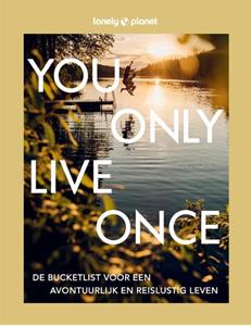 Lonely Planet  You Only Live Once -   (ISBN: 9789043928595)