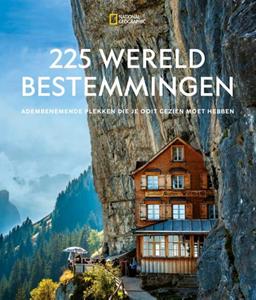 National Geographic Reisgids 225 Wereldbestemmingen -   (ISBN: 9789043929424)