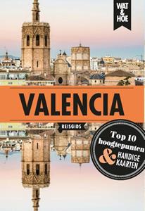 Wat & Hoe Reisgids Valencia -   (ISBN: 9789043929707)