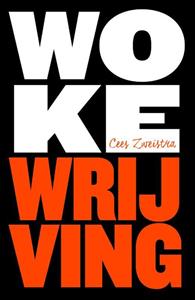 Cees Zweistra Woke wrijving -   (ISBN: 9789043539913)