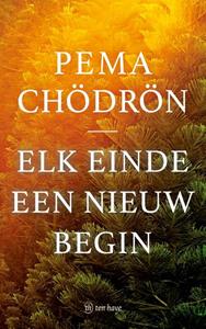 Pema Chödrön Elk einde een nieuw begin -   (ISBN: 9789025911492)
