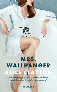 Alice Clayton Mrs. Wallbanger -   (ISBN: 9789021469065)