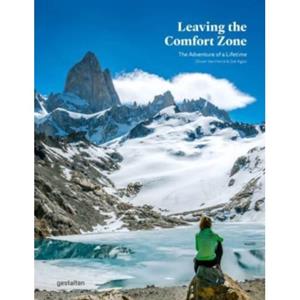 Gestalten Leaving The Comfort Zone : The Adventure Of A Lifetime - Van Herck O
