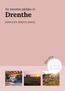 Marleen Brekelmans De mooiste plekjes in Drenthe -   (ISBN: 9789043929318)