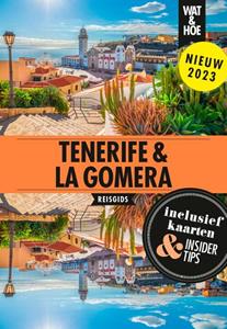Wat & Hoe Reisgids Tenerife & La Gomera -   (ISBN: 9789043929684)