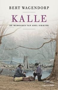 Bert Wagendorp Kalle -   (ISBN: 9789493304369)