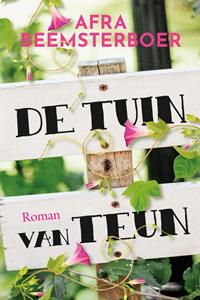 Afra Beemsterboer De tuin van Teun -   (ISBN: 9789020552584)