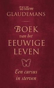 Willem Glaudemans Boek van het Eeuwige Leven -   (ISBN: 9789020220872)