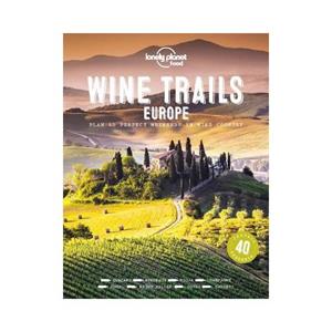Lonely Planet Global Limited Wine Trails - Europe