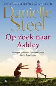 Danielle Steel Op zoek naar Ashley -   (ISBN: 9789021038681)