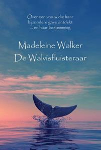 Madeleine Walker De Walvisfluisteraar -   (ISBN: 9789463310444)