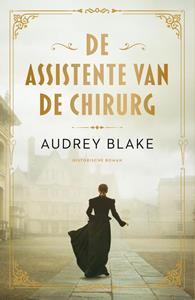 Audrey Blake De assistente van de chirurg -   (ISBN: 9789029734387)