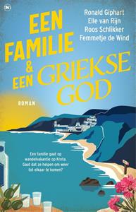 Elle van Rijn Een familie en een Griekse god -   (ISBN: 9789044366471)