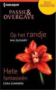 Cara Summers, Mia Zachary Op het randje; Hete fantasieeën -   (ISBN: 9789402505580)