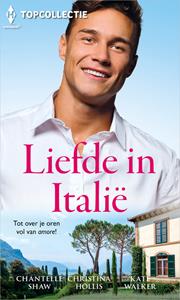 Chantelle Shaw, Christina Hollis, Kate Walker Liefde in Italië -   (ISBN: 9789402553369)