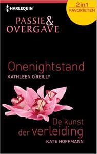 Kate Hoffmann, Kathleen O´Reilly Onenightstand ; De kunst der verleiding -   (ISBN: 9789461999948)