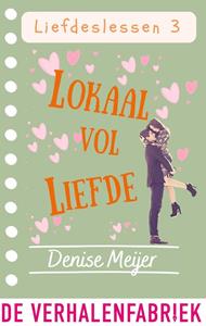 Denise Meijer Lokaal vol liefde -   (ISBN: 9789461097927)