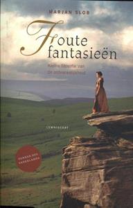 Marjan Slob Foute fantasieen -   (ISBN: 9789047715917)