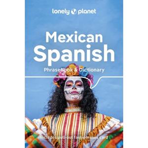 Lonely Planet Mexican Spanish Phrasebook & Dictionary (6th Ed)