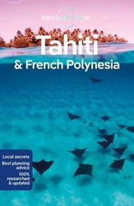 Lonely Planet Tahiti & French Polynesia (11th Ed)