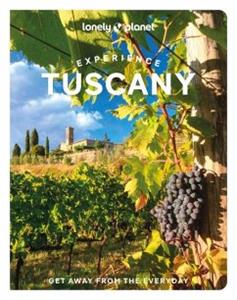 Lonely Planet Experience Tuscany (1st Ed)