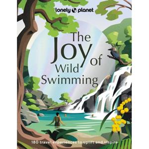 Lonely Planet Global Limited Lonely Planet The Joy of Wild Swimming