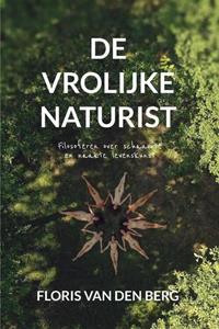 Floris van den Berg De vrolijke naturist -   (ISBN: 9789464311266)