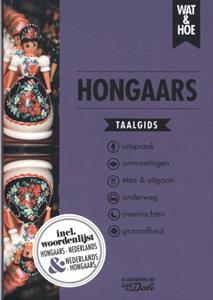 Wat & Hoe Taalgids Hongaars -   (ISBN: 9789043928724)
