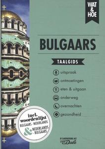 Wat & Hoe Taalgids Bulgaars -   (ISBN: 9789043928731)