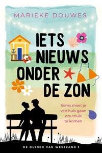Marieke Douwes Iets nieuws onder de zon -   (ISBN: 9789402767872)