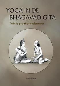 Mehdi Jiwa Yoga in de Bhagavad Gita -   (ISBN: 9789493288836)