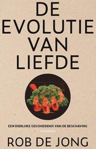 Rob de Jong De evolutie van liefde -   (ISBN: 9789464710182)