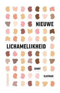 Jenny Slatman Nieuwe lichamelijkheid -   (ISBN: 9789464710984)