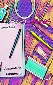 Anna-Maria Carbonaro Corona diaries -   (ISBN: 9789464808186)